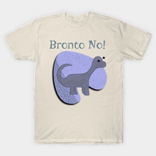 Bronto No T-Shirt